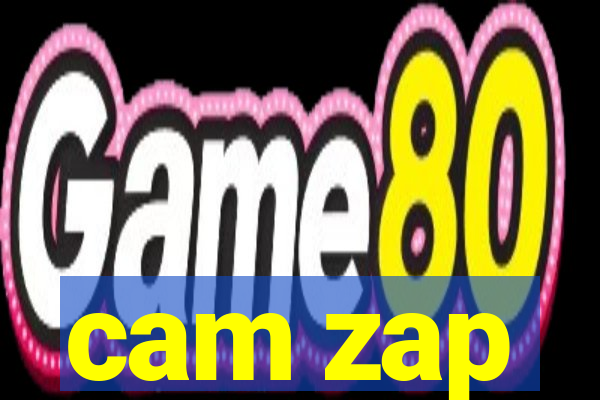 cam zap